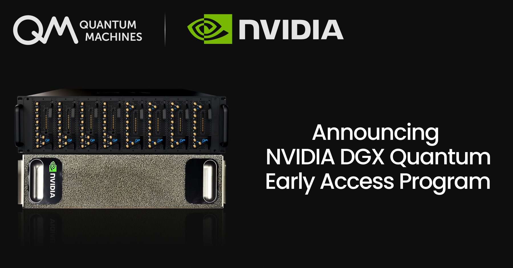 Quantum Machines: NVIDIA DGX Quantum Early Access Program