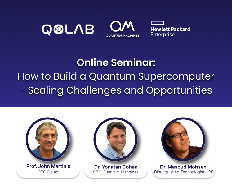 Online Seminar: How to Build a Quantum Supercomputer – Scaling Challenges and Opportunities